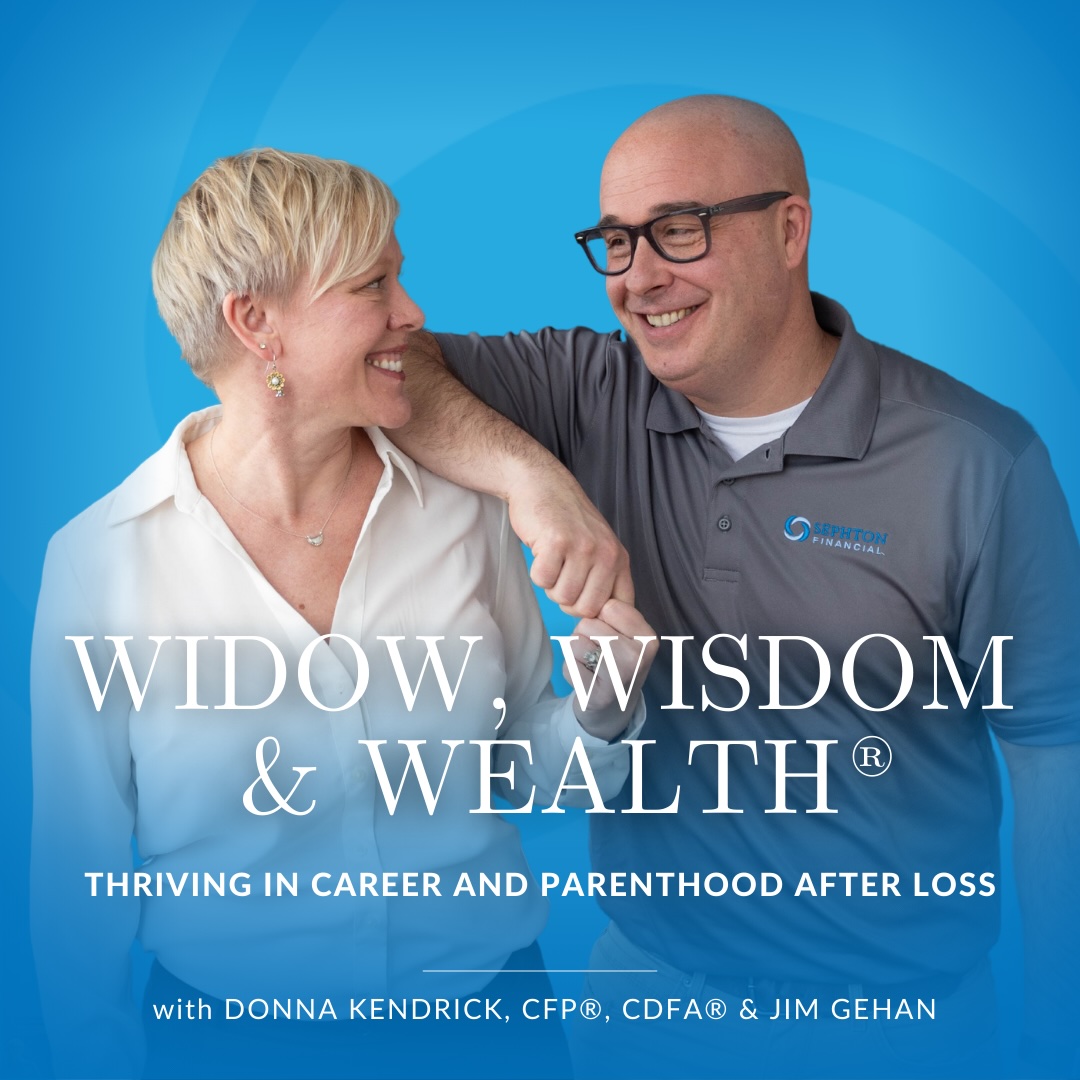 Widow Wisdom and Wealth Podcast Art with DONNA KENDRICK, CFP®, CDFA® 